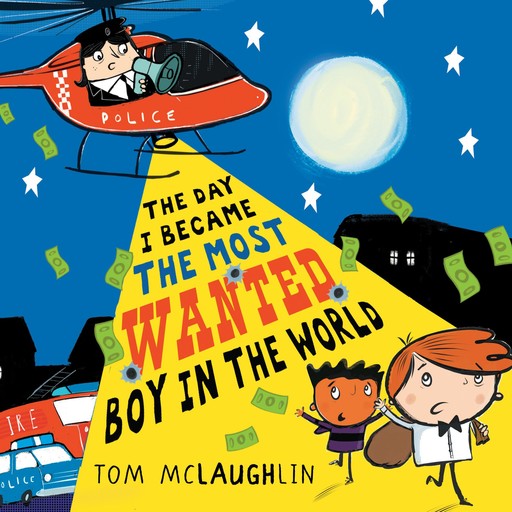 The Day I Became the Most Wanted Boy in the World, Tom McLaughlin