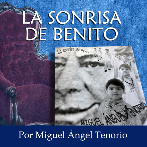 La Sonrisa de Benito, Miguel Ángel Tenorio