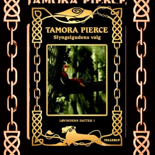 Løvindens datter #1: Slyngelgudens valg, Tamora Pierce