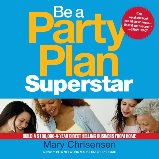 Be a Party Plan Superstar, Mary Christensen
