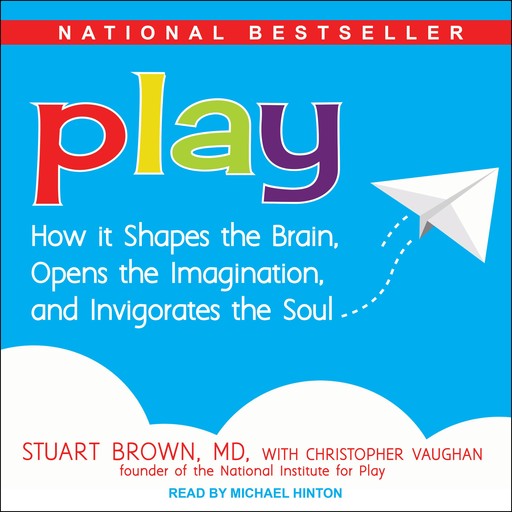 Play, Stuart Brown, Christopher Vaughan
