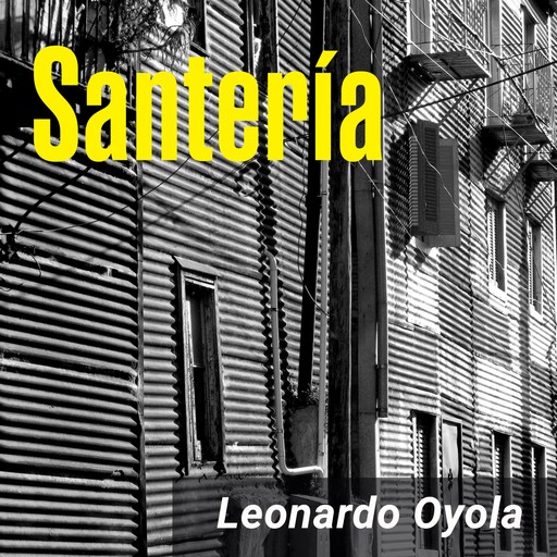 Santería, Leonardo Oyola