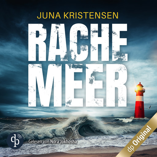 Rachemeer - Ein Nordsee-Thriller (Ungekürzt), Juna Kristensen