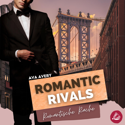 Romantic Rivals - Romantische Rache, Ava Avery