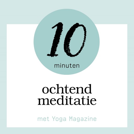 10 Minuten Ochtend Meditatie, Sandra van Nispen