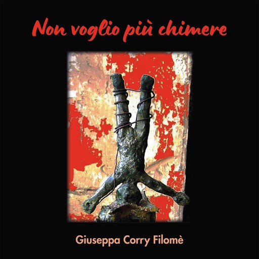 Non voglio più chimere, Giuseppa Corry Filomè