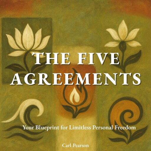 The Five Agreements, Carl Pearson