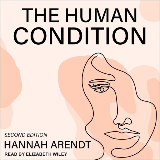 The Human Condition, Hannah Arendt