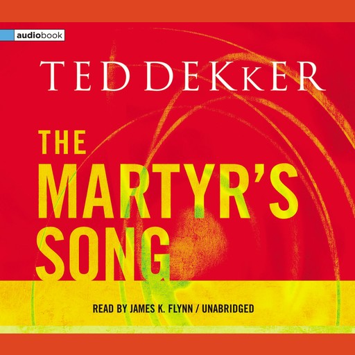 The Martyr's Song, Ted Dekker