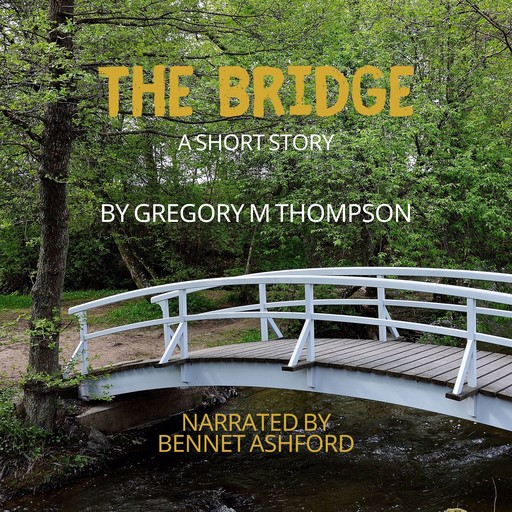 The Bridge, Gregory Thompson