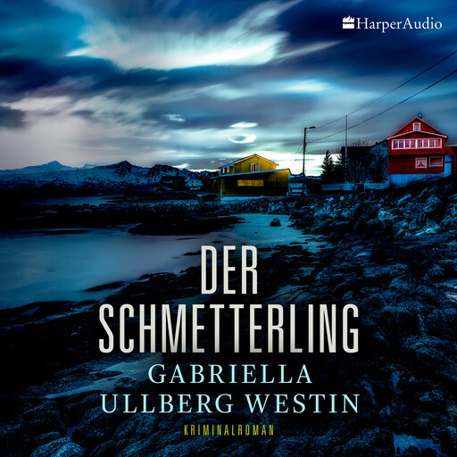 Der Schmetterling (Ein Johan Rokka Krimi) [ungekürzt], Gabriella Ullberg Westin