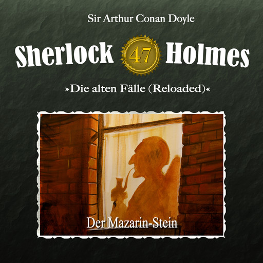 Sherlock Holmes, Die alten Fälle (Reloaded), Fall 47: Der Mazarin-Stein, Arthur Conan Doyle