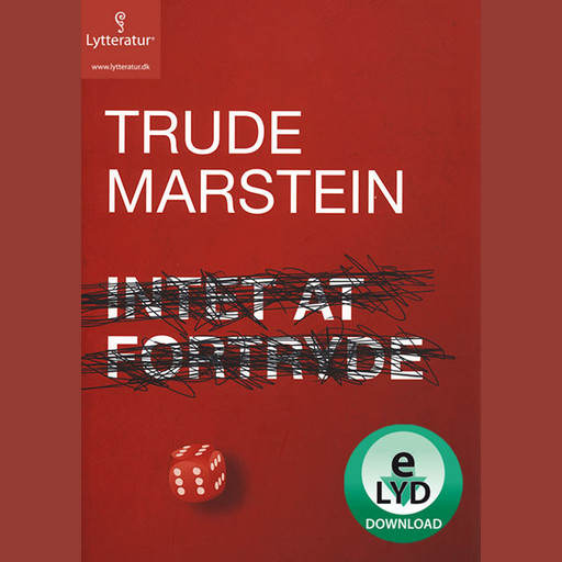 Intet at fortryde, Trude Marstein