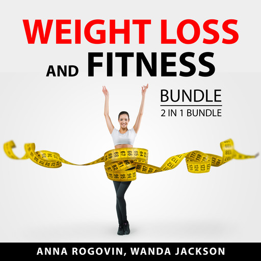 Weight Loss and Fitness Bundle, 2 in 1 Bundle, Anna Rogovin, Wanda Jackson