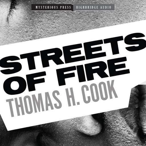Streets of Fire, Thomas H.Cook