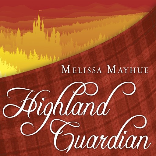 Highland Guardian, Melissa Mayhue