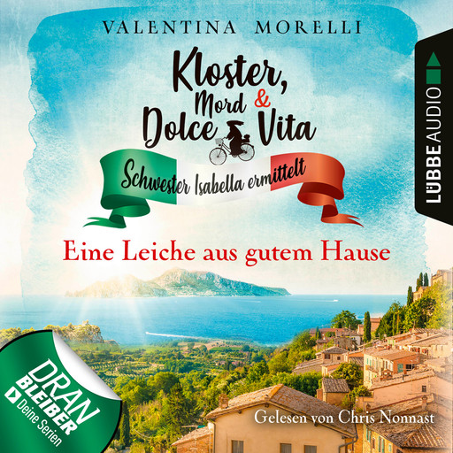 Eine Leiche aus gutem Hause - Kloster, Mord und Dolce Vita - Schwester Isabella ermittelt, Folge 4 (Ungekürzt), Valentina Morelli