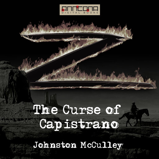 The Curse of Capistrano (The Mark of Zorro), Johnston McCulley