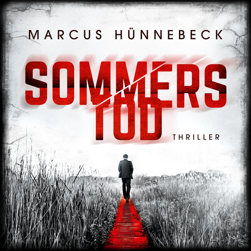 Sommers Tod - Drosten und Sommer, Band 7 (ungekürzt), Marcus Hünnebeck