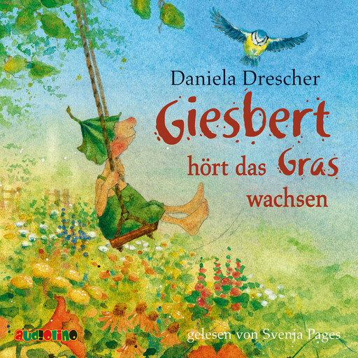 Giesbert hört das Gras wachsen (Gekürzt), Daniela Drescher