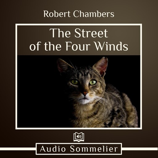 The Street of the Four Winds, Robert William Chambers