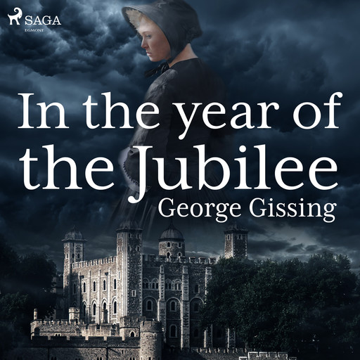 In the Year of the Jubilee, George Gissing
