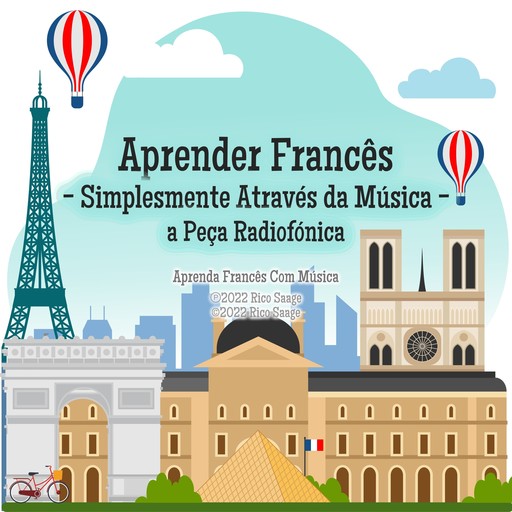 Aprender Francês - Simplesmente Através da Música - a Peça Radiofónica, Rico Saage