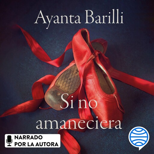 Si no amaneciera, Ayanta Barilli