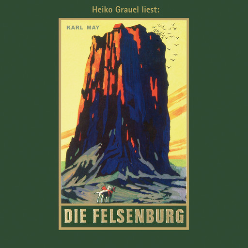 Die Felsenburg - Karl Mays Gesammelte Werke, Band 20 (Ungekürzte Lesung), Karl May