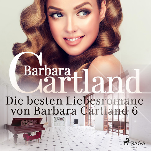 Die besten Liebesromane von Barbara Cartland 6, Barbara Cartland