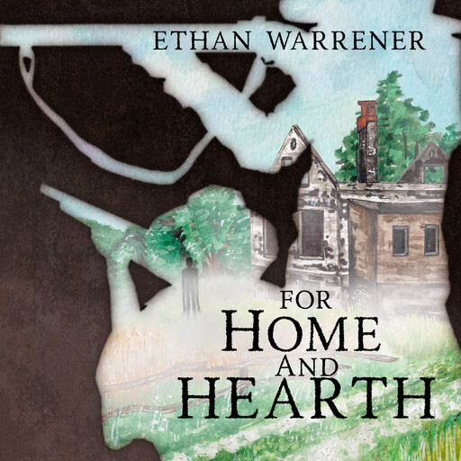 For Home and Hearth, Ethan Warrener