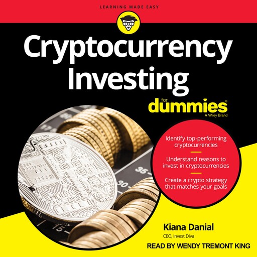 Cryptocurrency Investing For Dummies, Kiana Danial