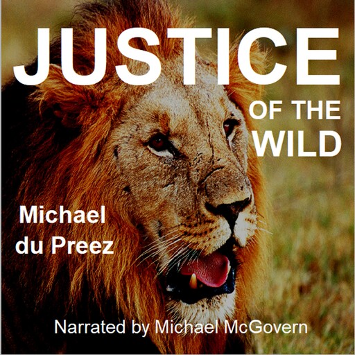 Justice of the Wild, Michael du Preez