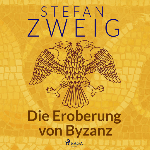 Die Eroberung von Byzanz, Stefan Zweig