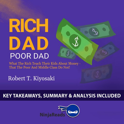Summary of Rich Dad Poor Dad, Brooks Bryant