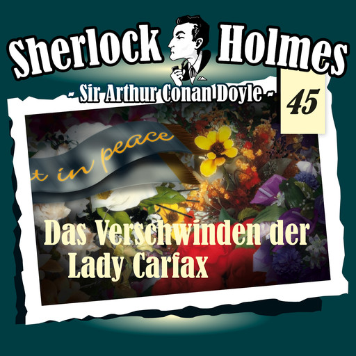 Sherlock Holmes, Die Originale, Fall 45: Das Verschwinden der Lady Carfax, Arthur Conan Doyle