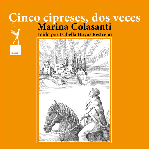 Cinco cipreses, a veces dos - Entre la espada y la rosa, Cuento 4, Marina Colasanti