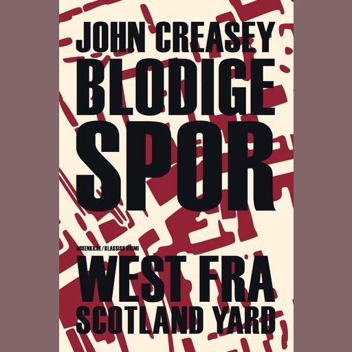 Blodige spor, John Creasey
