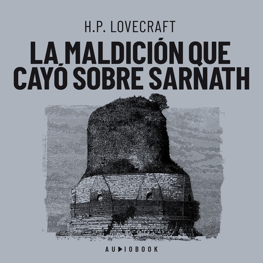 La maldición que cayó sobre Sarnath, Howard Philips Lovecraft