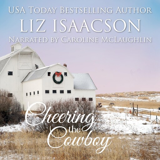 Cheering the Cowboy, Liz Isaacson