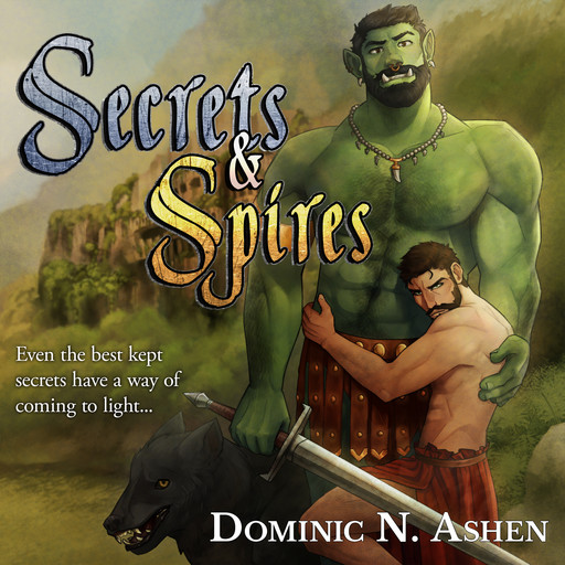 Secrets & Spires, Dominic N. Ashen