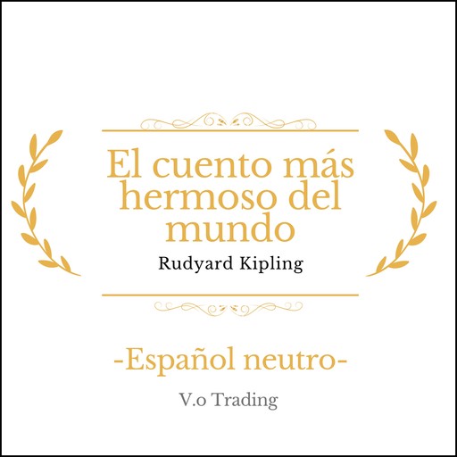 El cuento más hermoso del mundo, Rudyard Kipling