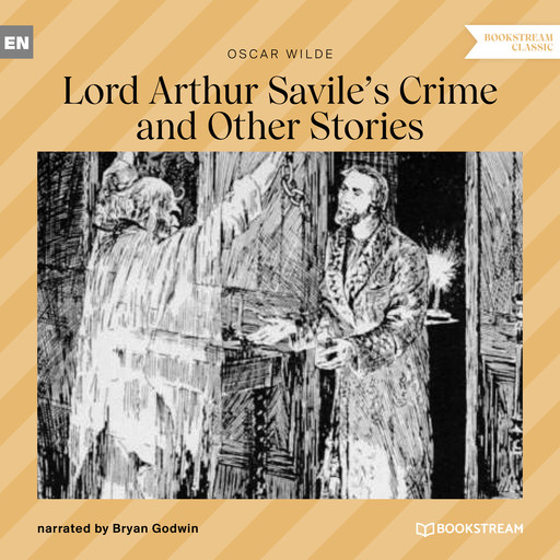 Lord Arthur Savile's Crime and Other Stories (Unabridged), Oscar Wilde