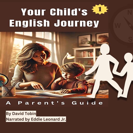 Your Child's English Journey: A Parent's Guide, David Tobin