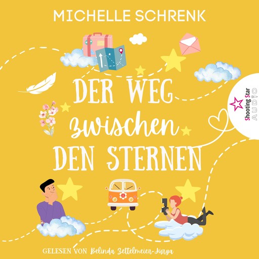 Der Weg zwischen den Sternen (ungekürzt), Michelle Schrenk