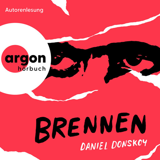 Brennen (Ungekürzte Lesung), Daniel Donskoy
