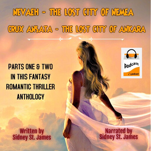 Nevaeh - The Lost City of Nemea & Crux Ansata - The Lost City of Ankara, Sidney St. James