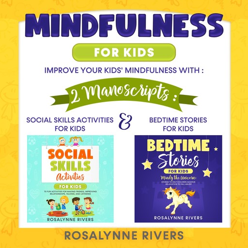 Mindfulness for Kids, Rosalynne Rivers