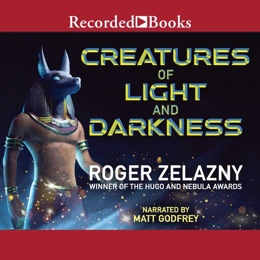Creatures of Light and Darkness, Roger Zelazny
