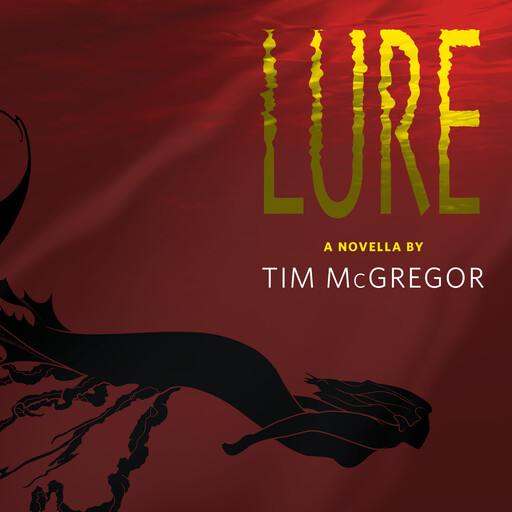 Lure, Tim McGregor